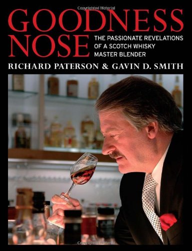 Goodness Nose: The Passionate Revelations of a Scotch Whisky Master Blender Politics & Society