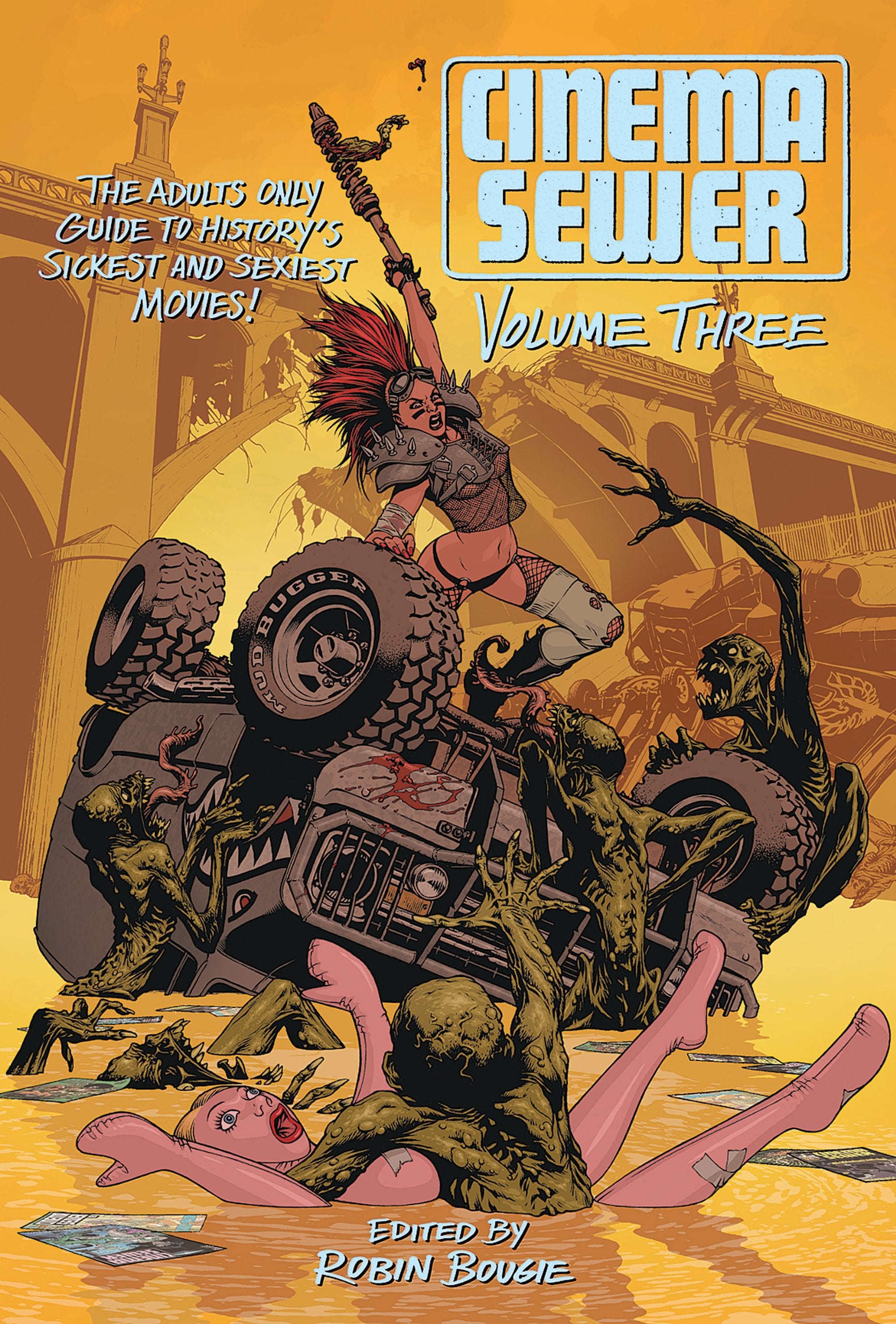 Cinema Sewer: The Adults Only Guide to History’s Sickest and Sexiest Movies (3) book