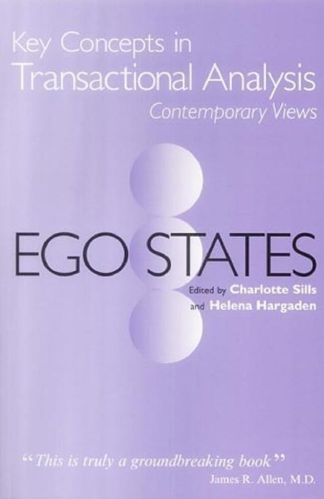 Ego States (Key Concepts in Transactional Analysis) Medicine