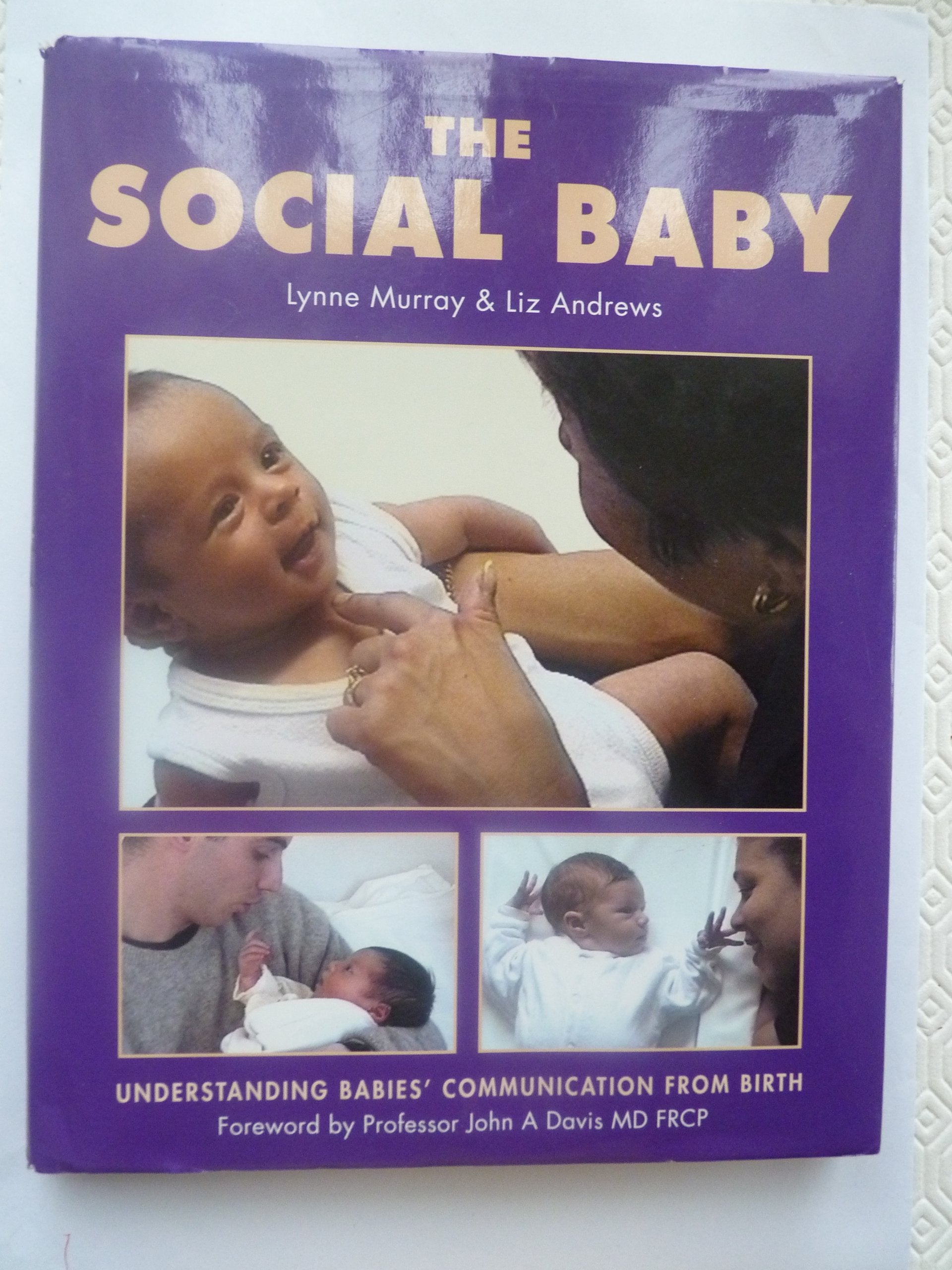 The Social Baby: Understanding Babies Communication from Birth Parents & Children