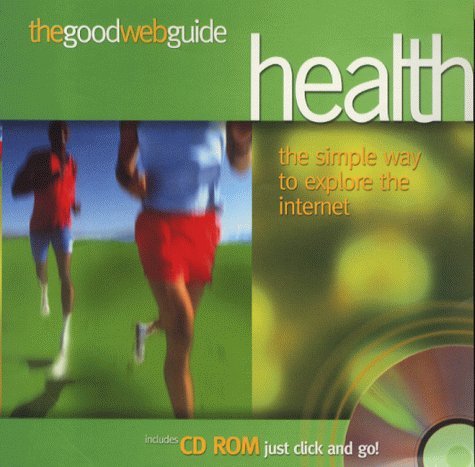 The Good Web Guide to Health Computer Science