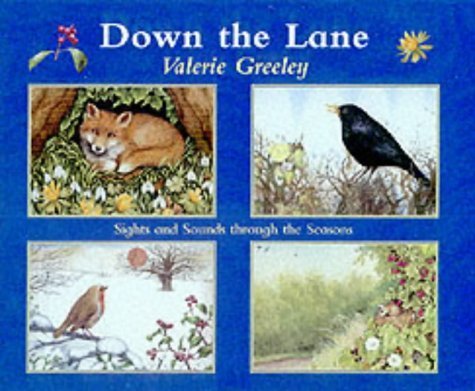 Down the Lane: Sights and Sounds Through the Seasons book