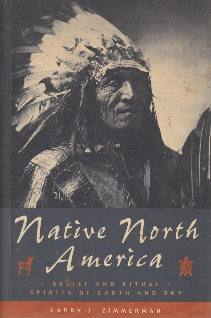 Native North America: Belief and Ritual - Spirits of Earth and Sky (Living wisdom) Religion & Esotericism