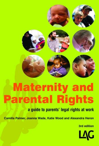 Maternity and Parental Rights: A Parent's Guide to Rights at Work book