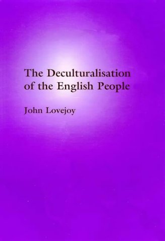 The Deculturalisation of the English People Books