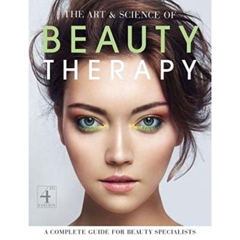 The Art & Science of Beauty Therapy: A Complete Guide for Beauty Specialists book