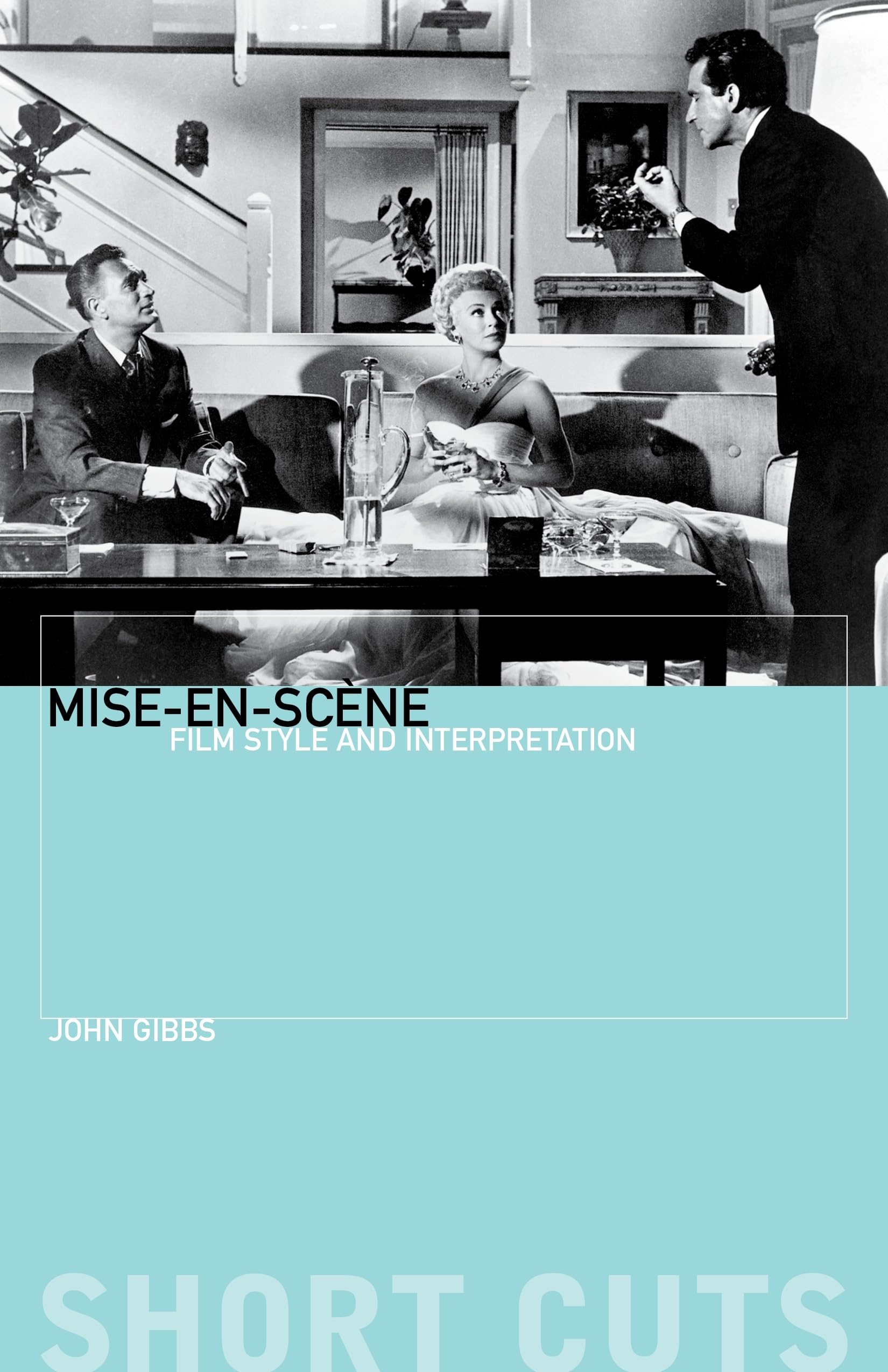 Mise-En-Scene: Film Style and Interpretation book
