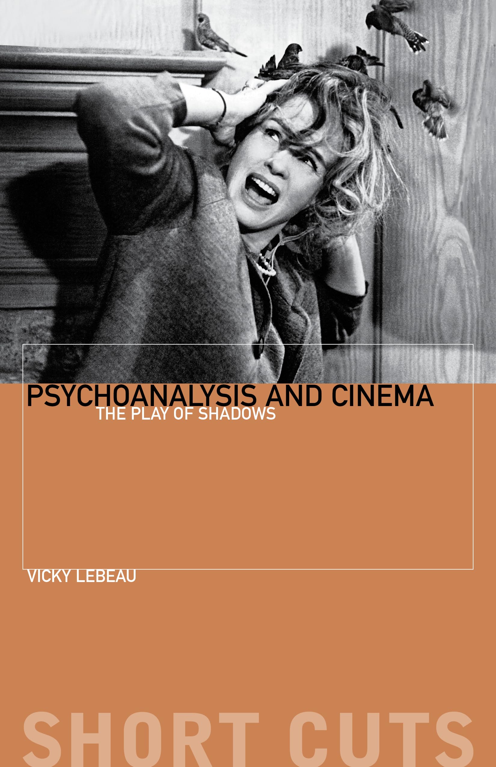 Psychoanalysis and Cinema: The Play of Shadows (Short Cuts) Film, Art & Culture