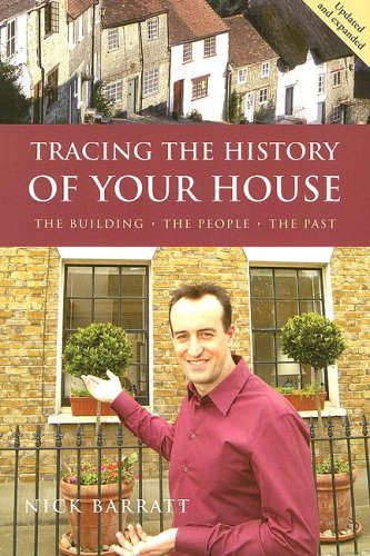 Tracing the History of Your House: The Building, the People, the Past Architecture
