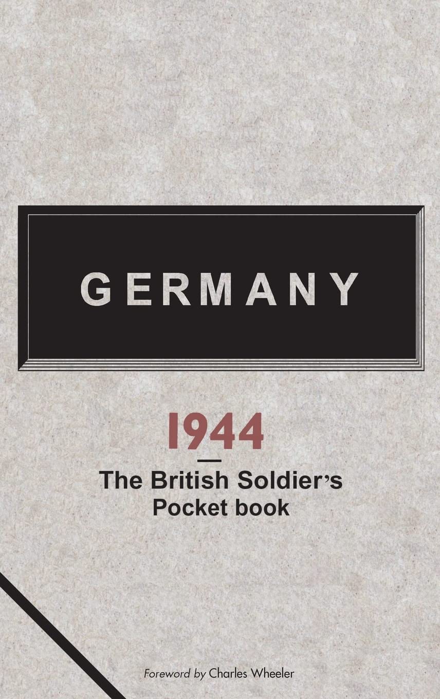 Germany 1944: A British Soldier's Pocketbook Film, Art & Culture