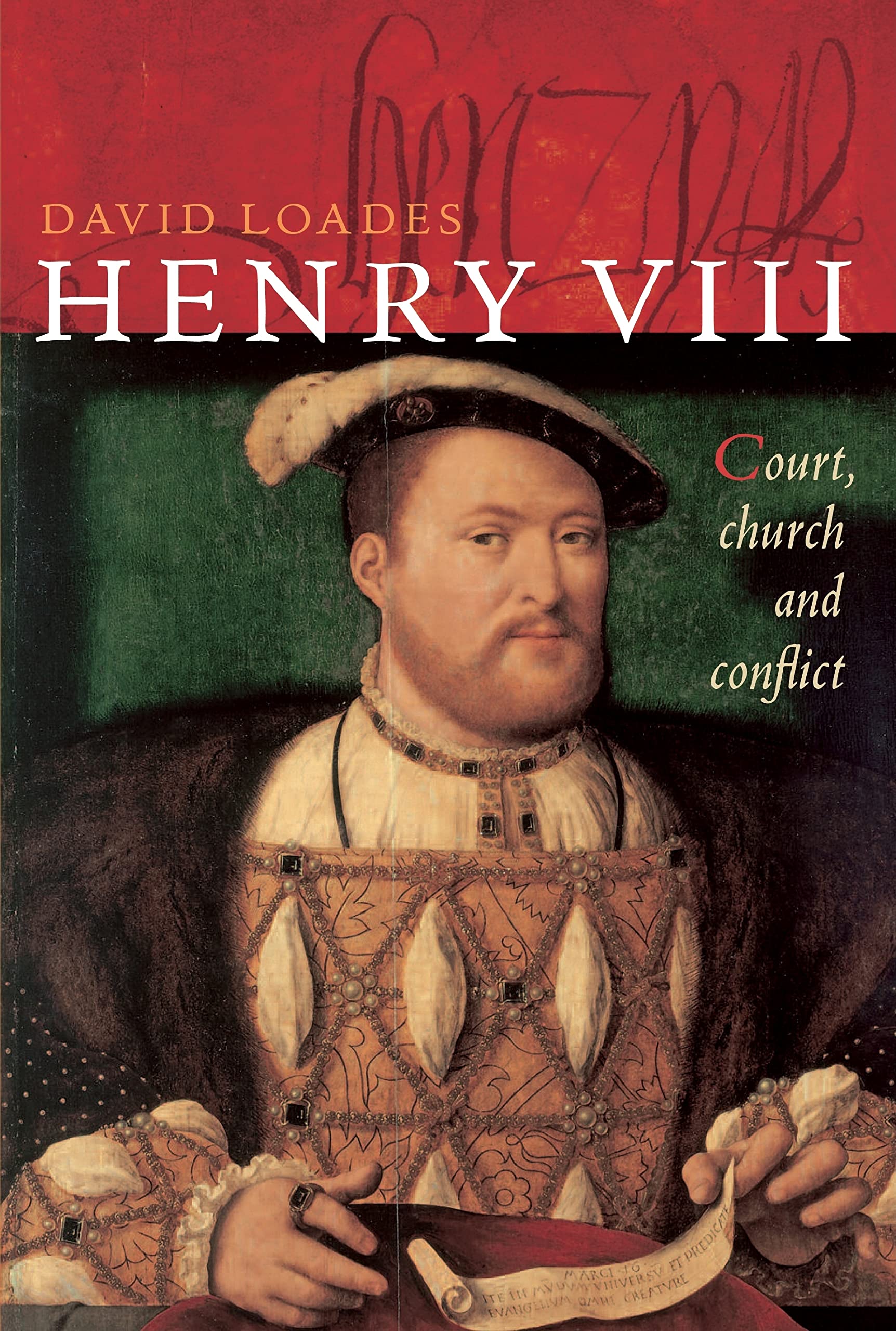 Henry VIII: Church, Court and Conflict Politics & Society