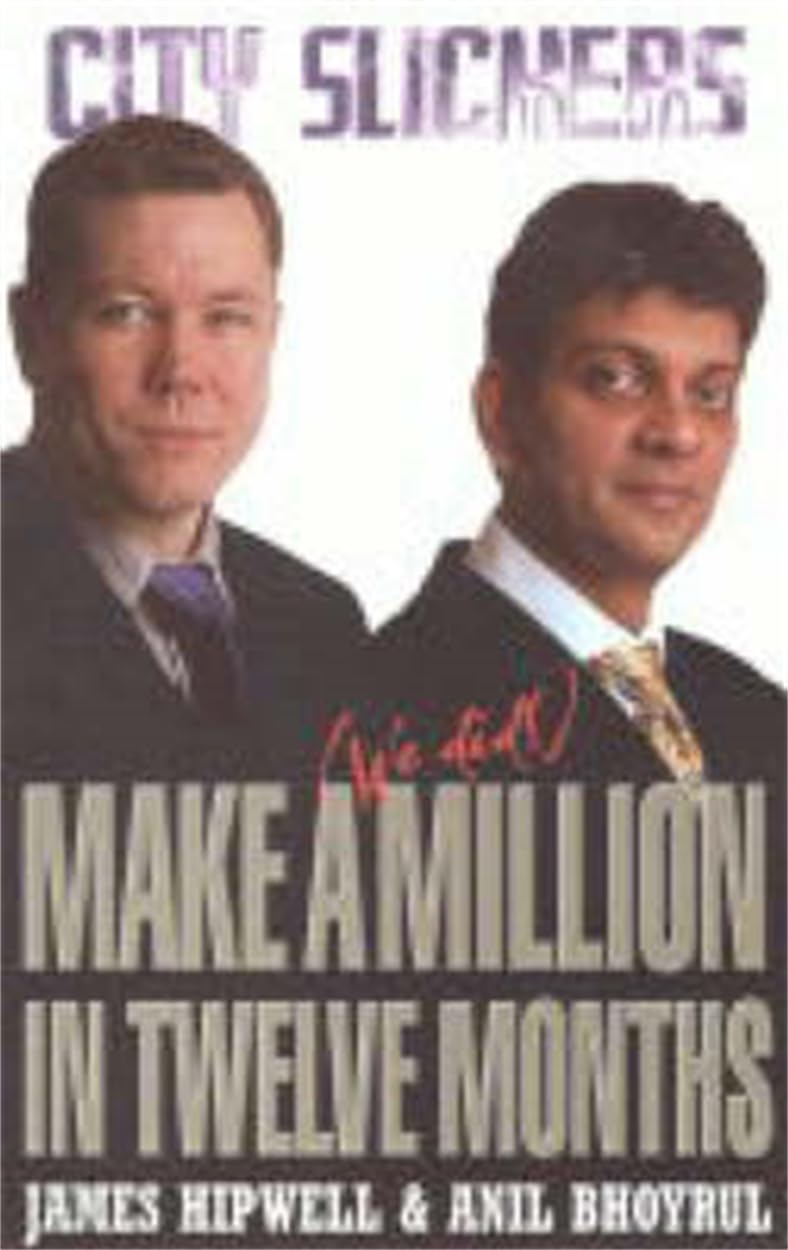 City Slickers: Make A Million In Twelve Months Business, Finance & Career