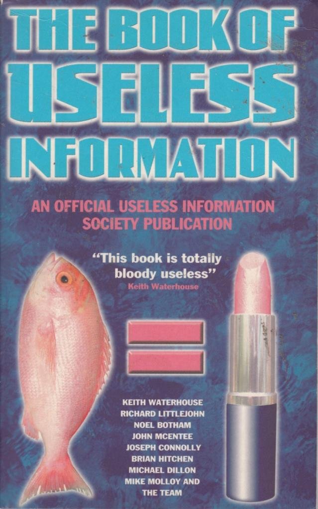 The Book of Useless Information: An Official Publication of the Useless Information Society Contemporary literature