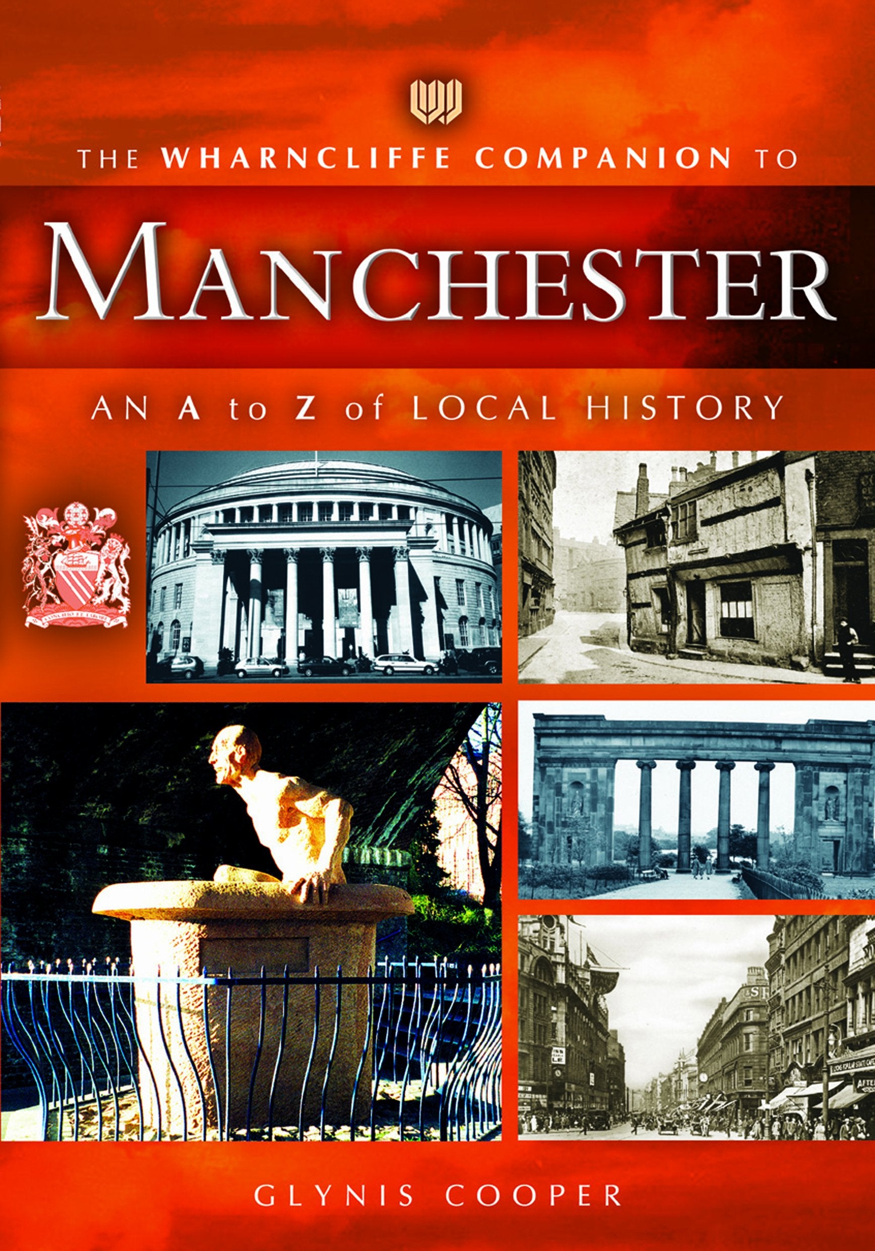 The Wharncliffe Companion to Manchester Politics & History