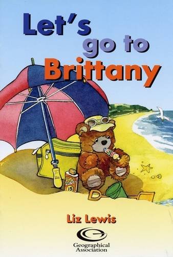 Let's Go to Brittany (Barnaby Bear Goes to Brittany) book