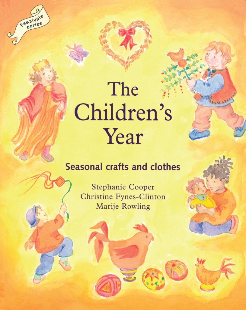 The Children's Year: Seasonal Crafts and Clothes book