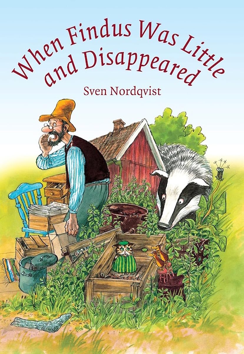 When Findus Was Little and Disappeared (Findus and Pettson) Novels & Short Stories