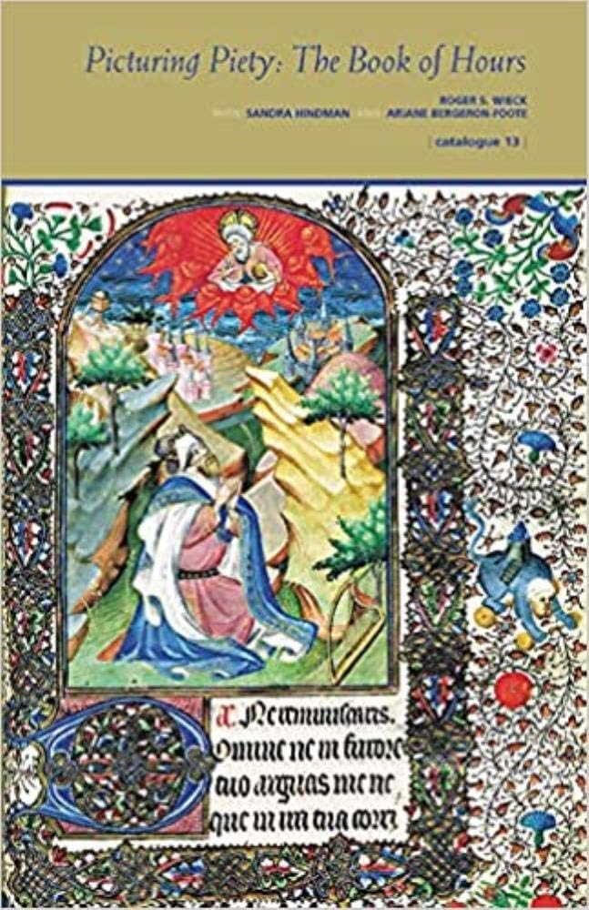 Picturing piety the book of hours book