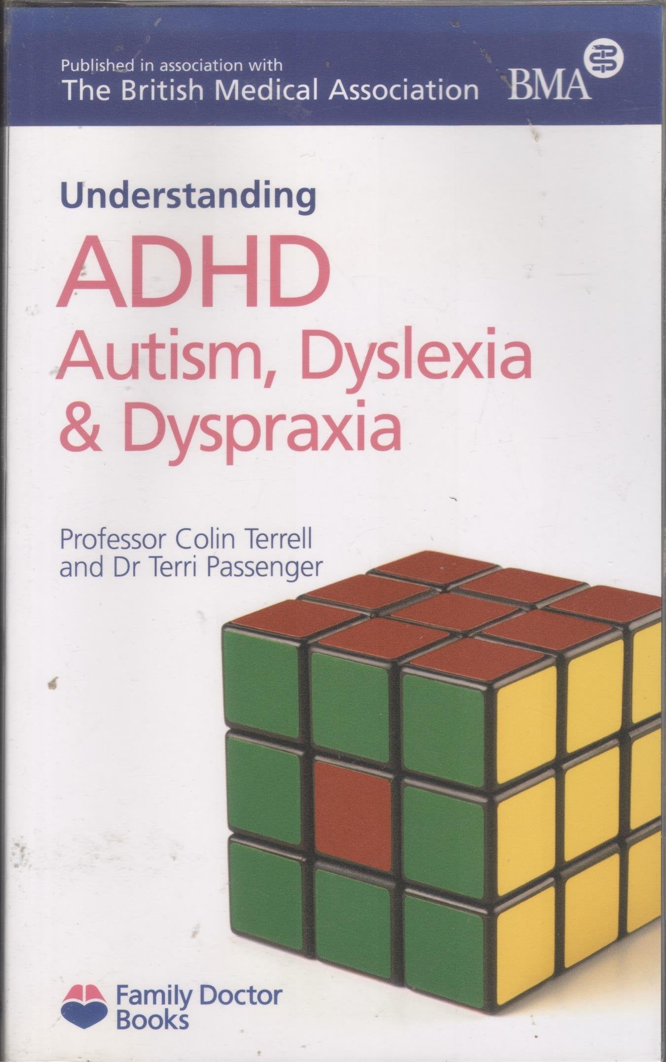 Understanding ADHD Autism, Dyslexia and Dyspraxia (Family Doctor Books) Medicine