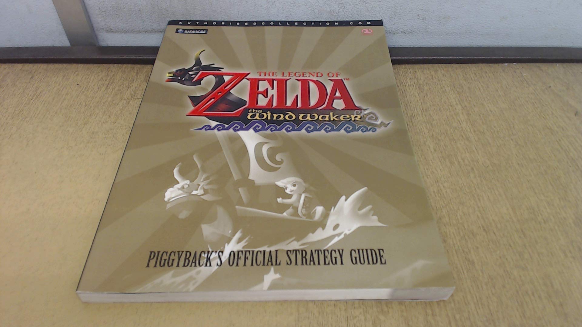 The Legend of Zelda: The Wind Waker - Official Strategy Guide (Authorised Collection S.) Computer Science