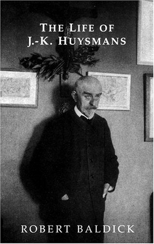 Life of J.k. Huysmans (Dark Master Series) Contemporary literature