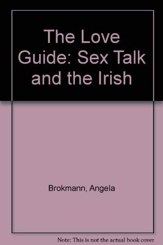 The Love Guide: Sex Talk and the Irish book