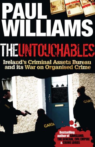The Untouchables: Ireland's Criminal Assets Bureau and its War on Crime Law