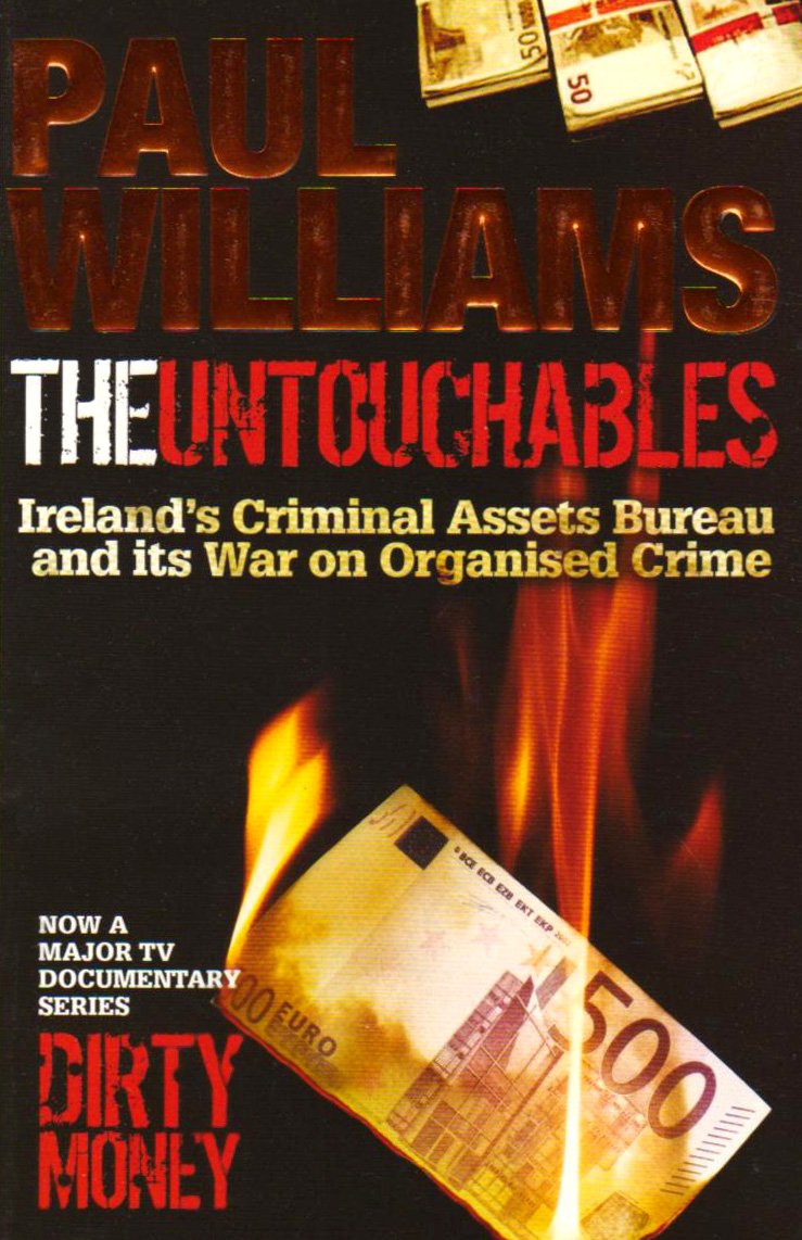 The Untouchables: Ireland's Criminal Assets Bureau and Its War on Organised Crime Law