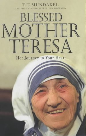 Blessed Mother Teresa: Her Journey to Your Heart Inspiring women