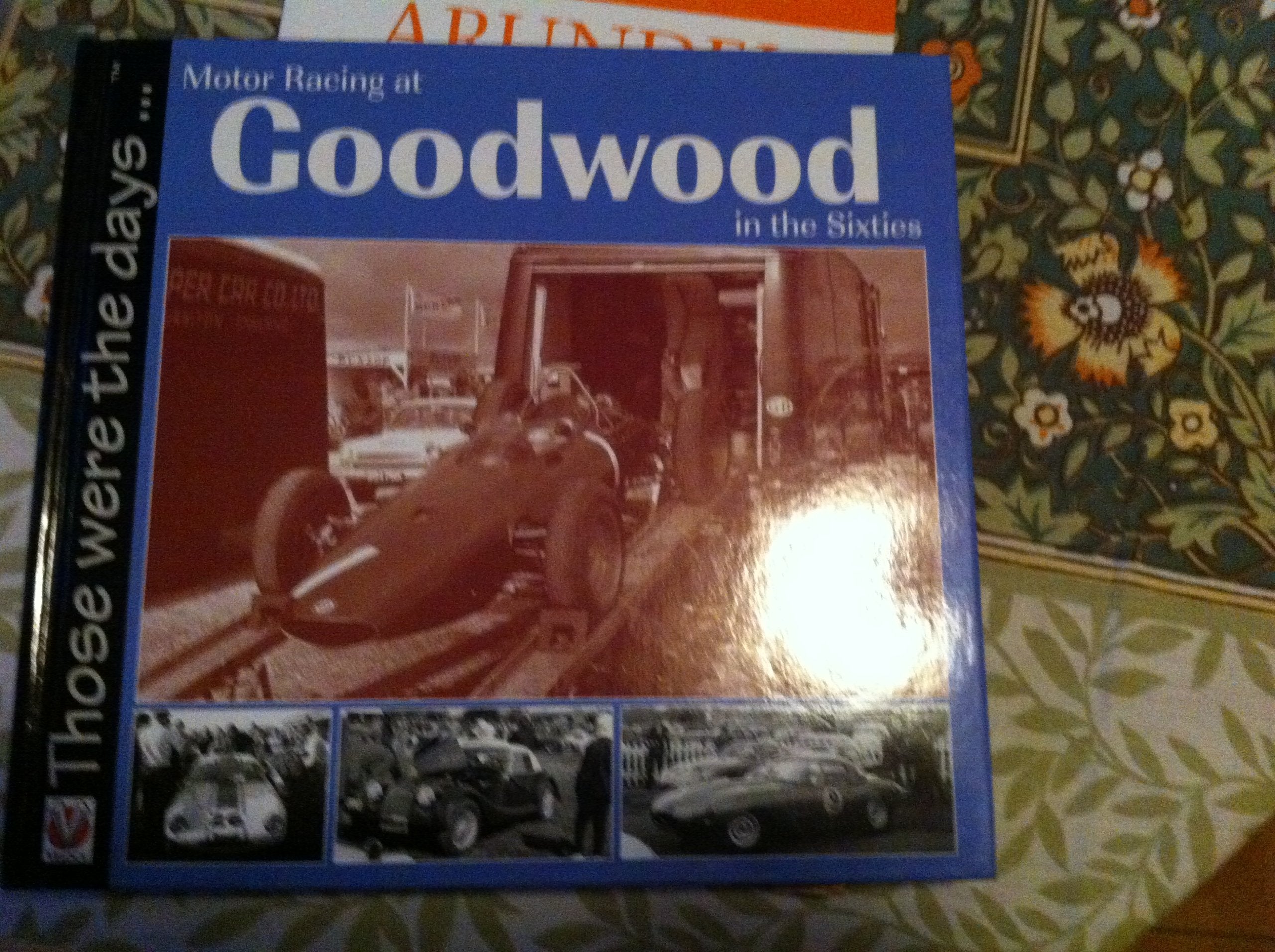 Motor Racing at Goodwood in the Sixties book