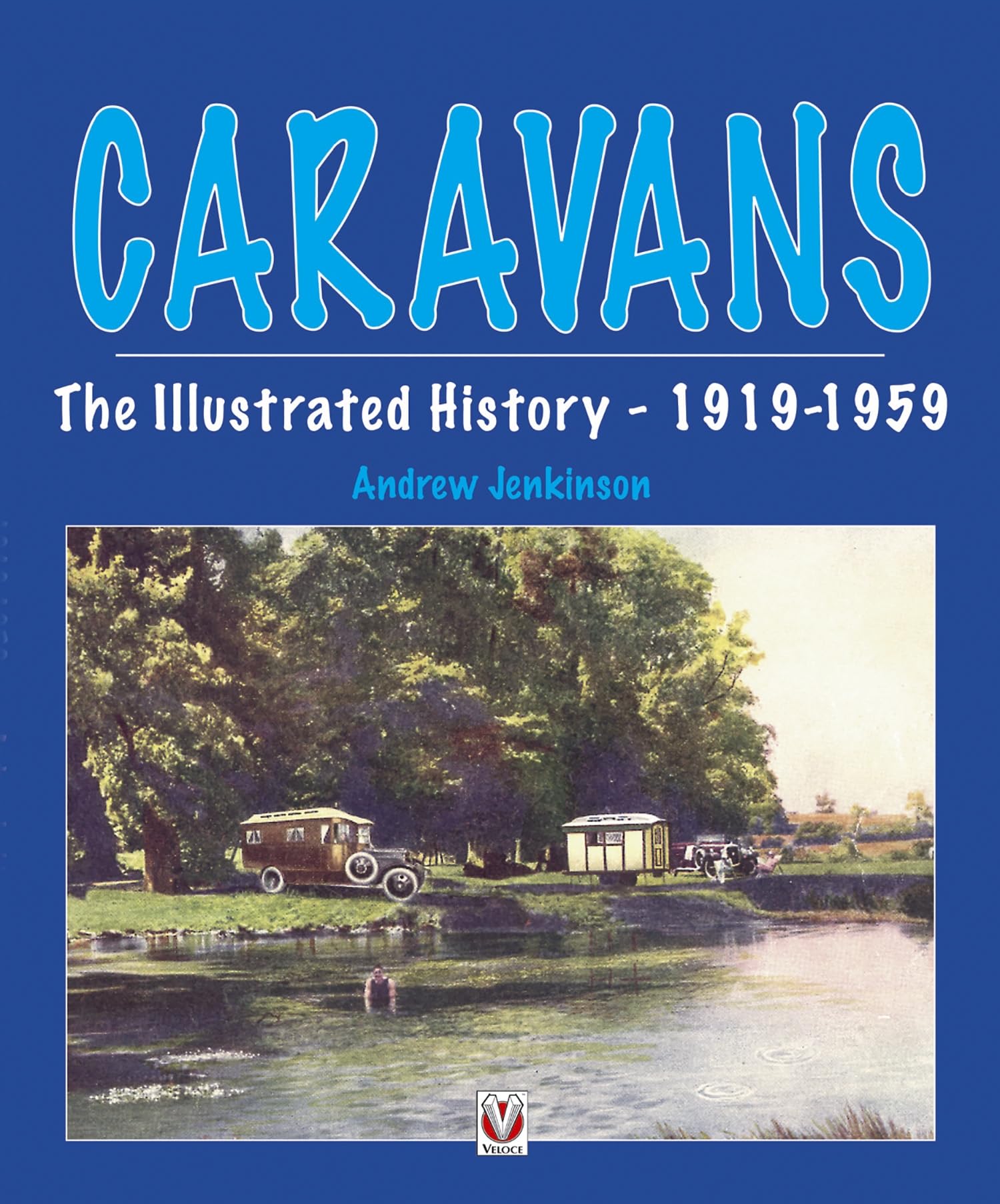 Caravans: The Illustrated History 1919-1959 Media & Communication