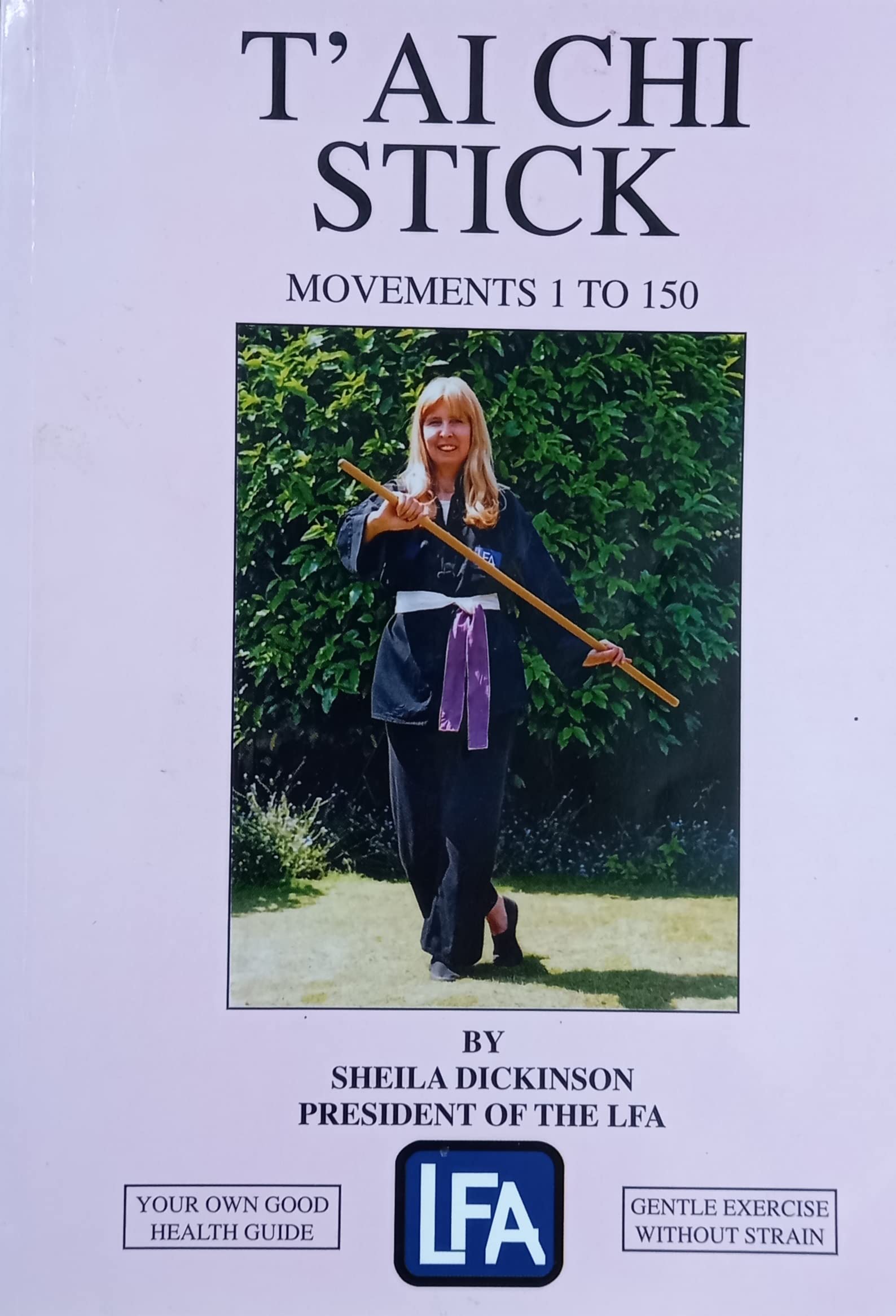 T'ai Chi Stick: v. 1: Movements 1 to 150 (T'ai Chi Stick: Movements 1 to 150) Health, Nutrition & Fitness