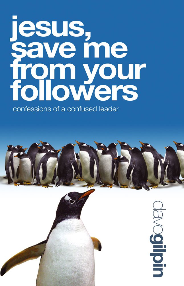 Jesus, Save Me from Your Followers!: Confessions of a Frustrated Leader Religion & Esotericism