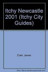Itchy Newcastle (Itchy City Guides) book