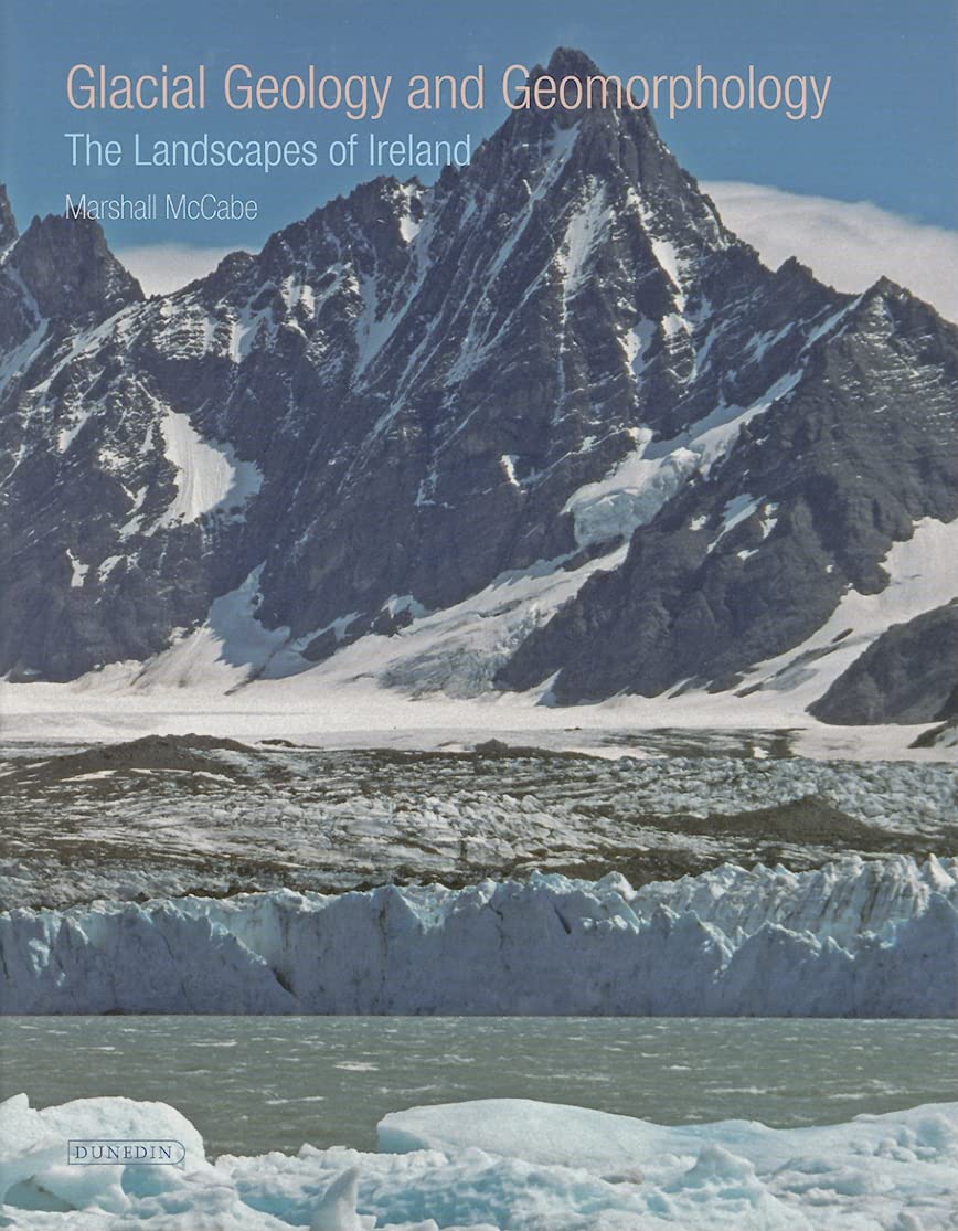 Glacial Geology and Geomorphology: The Landscapes of Ireland Geology & Geography