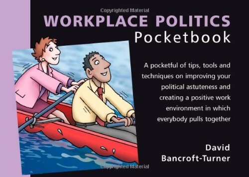 Workplace Politics Pocketbook: Workplace Politics Pocketbook Business, Finance & Career