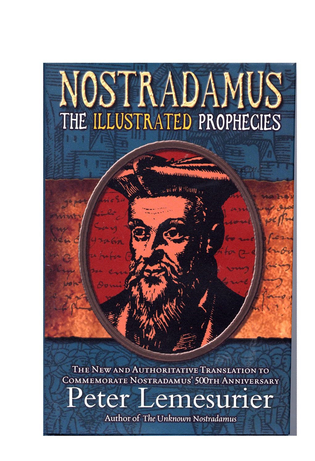 Nostradamus: The Illustrated Prophecies Politics & History