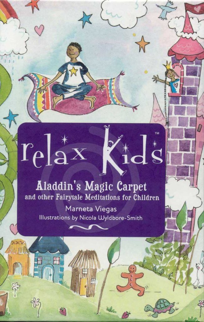 Relax Kids: Aladdin's Magic Carpet and Other Fairy Tale Meditations for Princesses and Superheroes Lifestyle