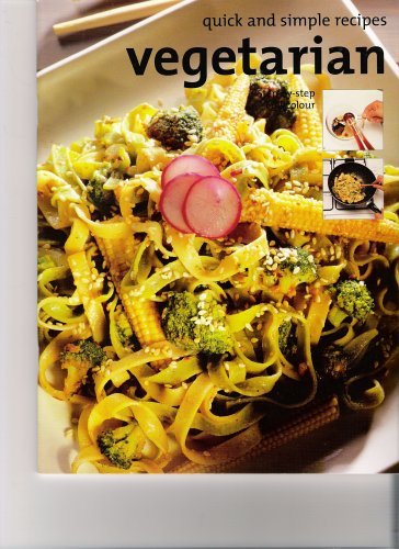 Healthy Eating - Quick and Simple Recipes - Step-by-step Full-colour Books
