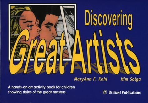 Discovering Great Artists: A Hands-on Art Activity Books for Children Sharing Styles of the Great Masters Non-fiction