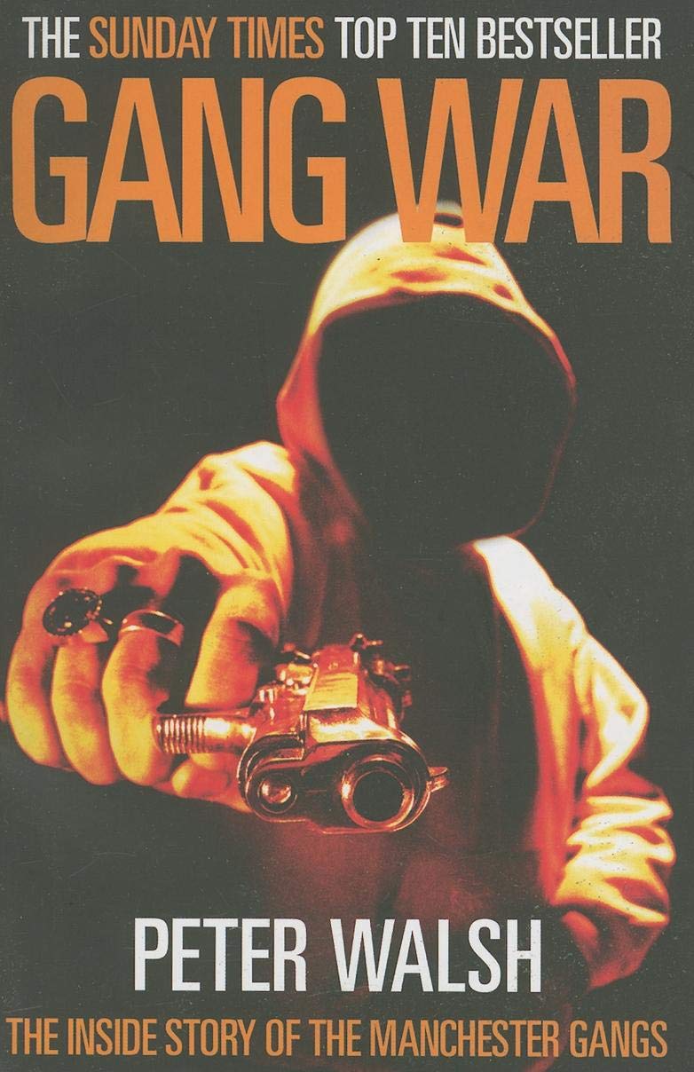 Gang War: The Inside Story of the Manchester Gangs Law