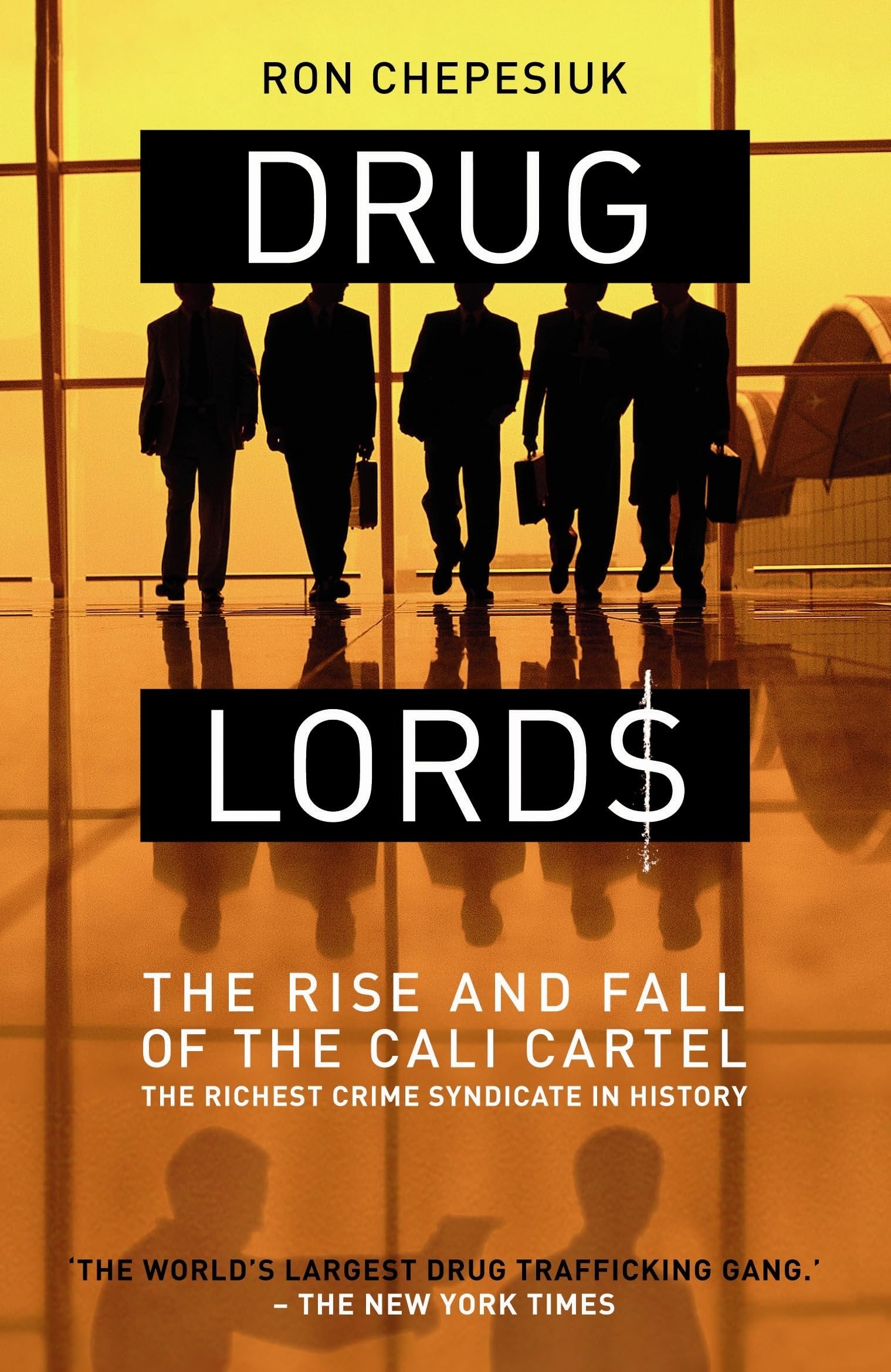 Drug Lords: The Rise And Fall Of The Cali Cartel, the World's Richest Crime Syndicate: The Rise and Fall of the Cali Cartel The World's Most Powerful Criminal Organisation Social Sciences