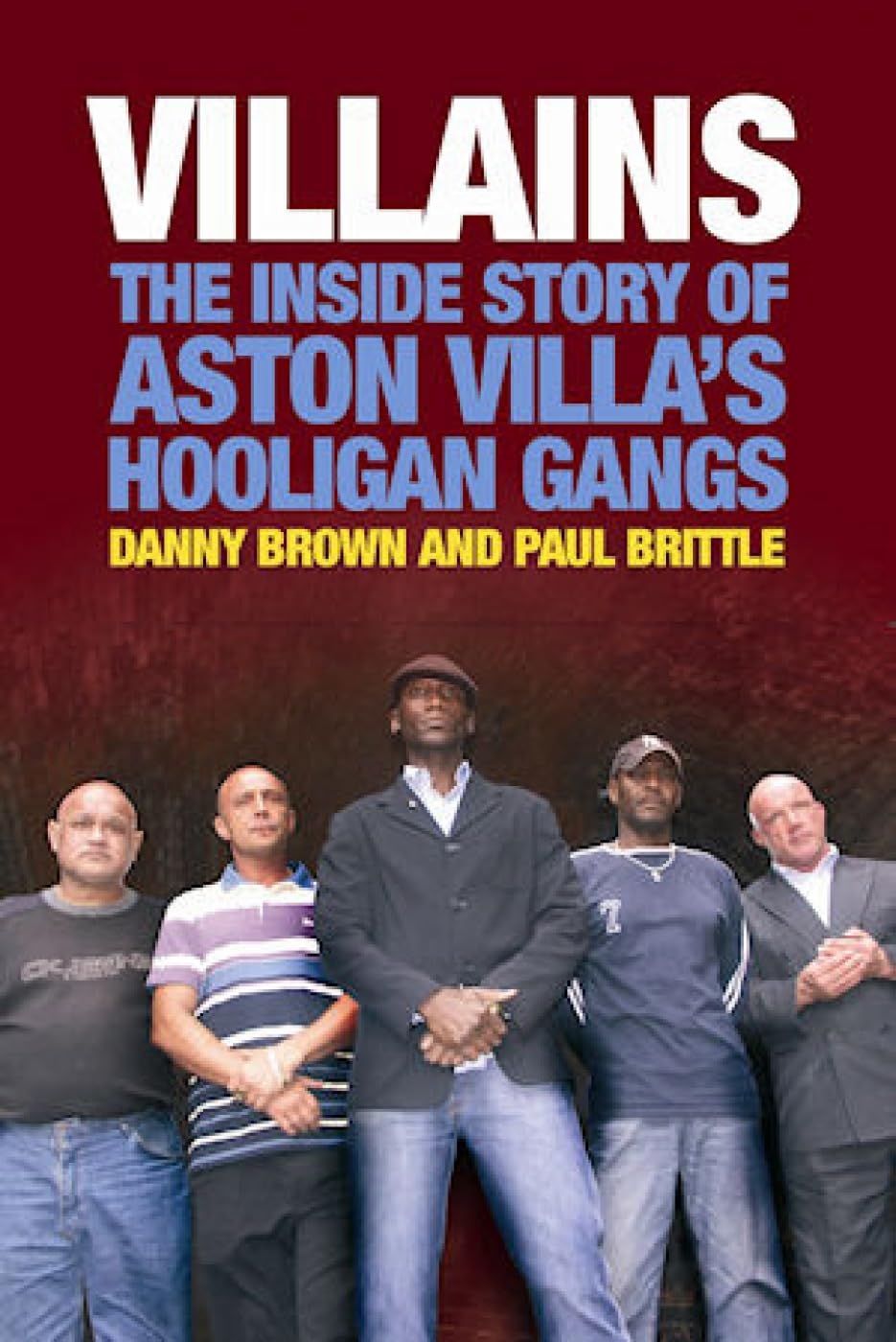 Villains: The Inside Story of Aston Villa's Hooligan Gangs book
