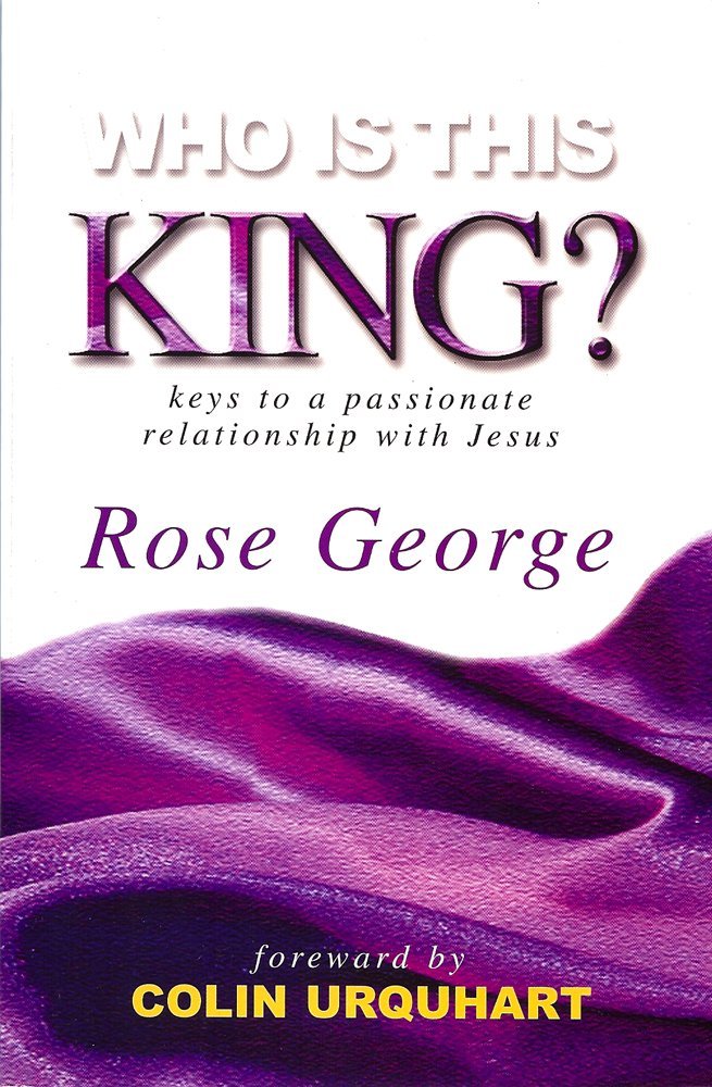 Who is This King?: Keys to a Passionate Relationship with Jesus Religion & Esotericism