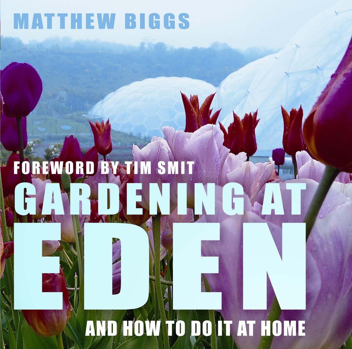 Gardening At Eden: And How To Do It At Home book