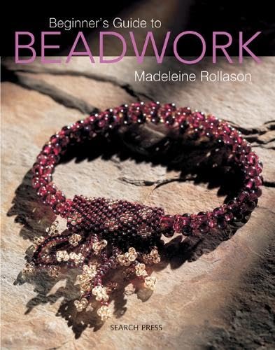 Beginner's Guide to Beadwork (Beginner's Guide to Needlecrafts) Second-hand books on film, art and culture