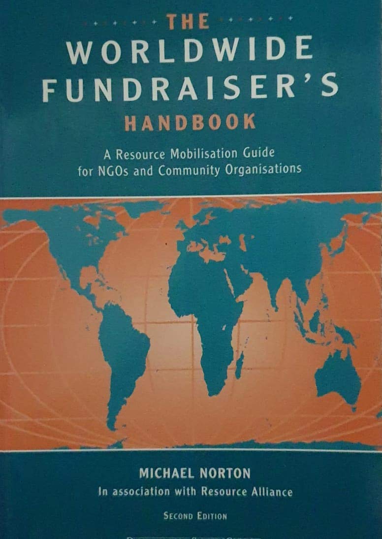 The Worldwide Fundraiser's Handbook: A Resource Mobilisation Guide for NGOs and Community Organisations book