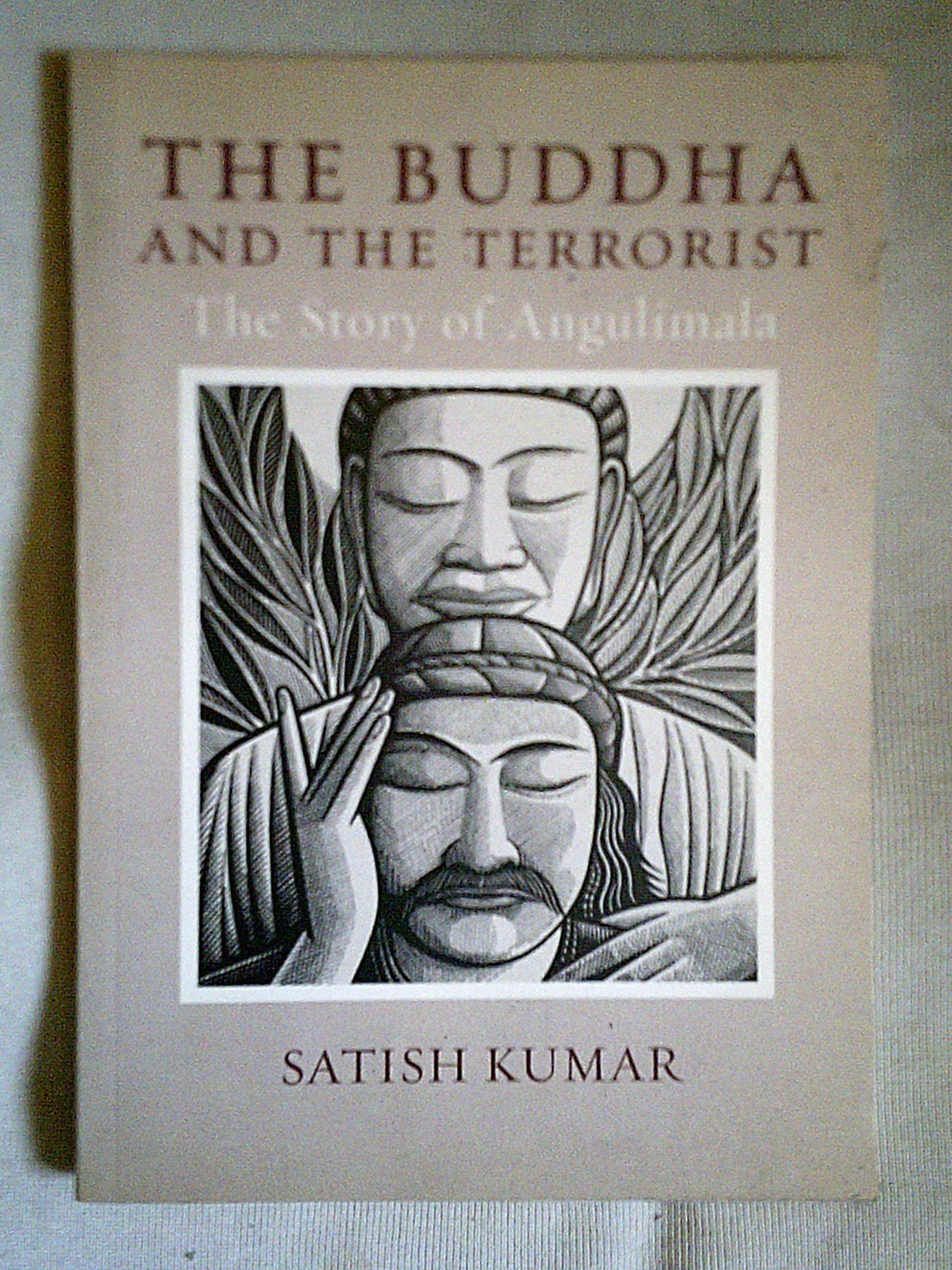 The Buddha and the Terrorist: The Story of Angulimala Religion & Esotericism