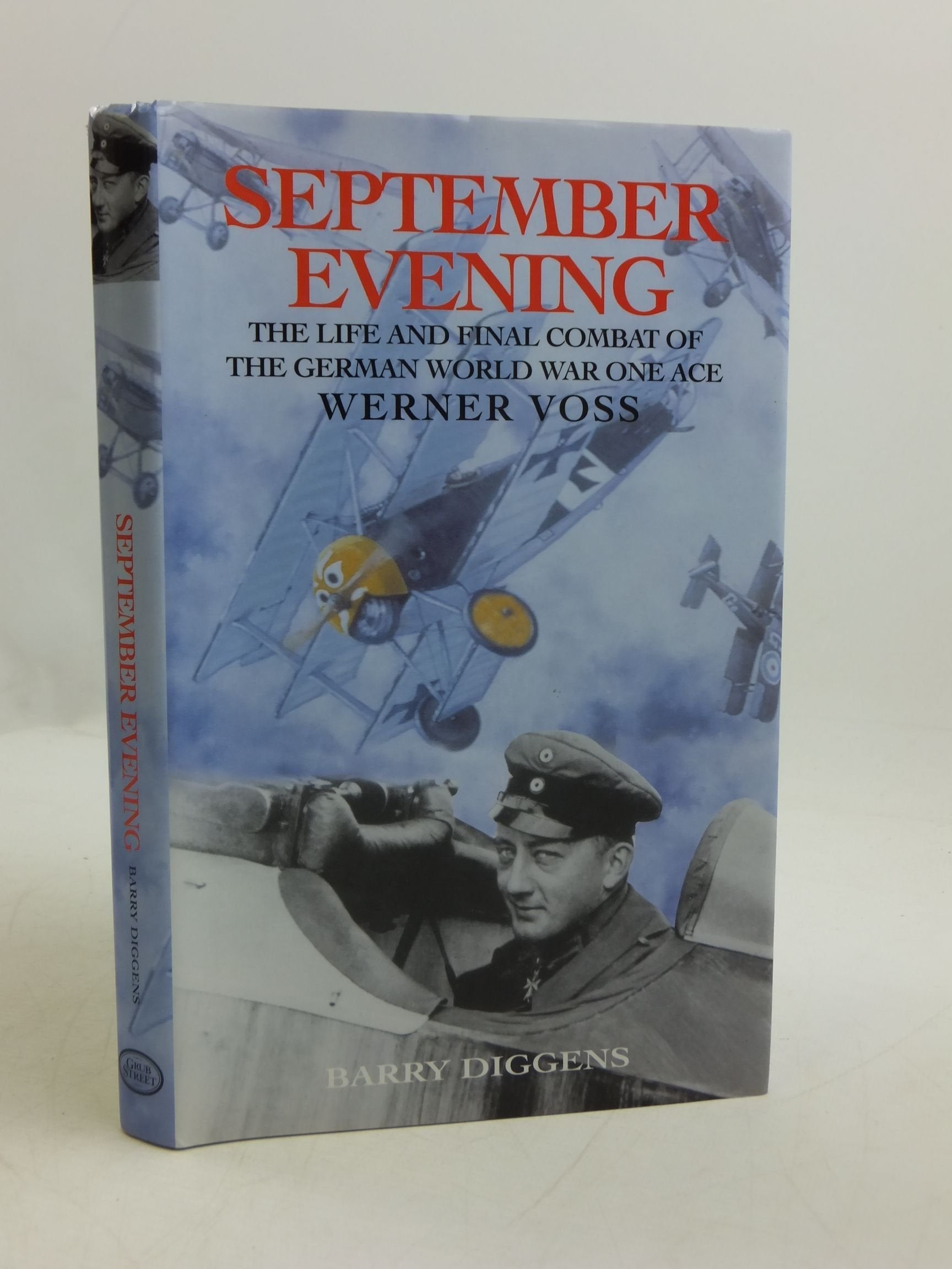 September Evening: The Life and Final Combat of the German World War One Ace Werner Voss: The Life and Final Combat of the 48-victory Ace Werner Voss Science