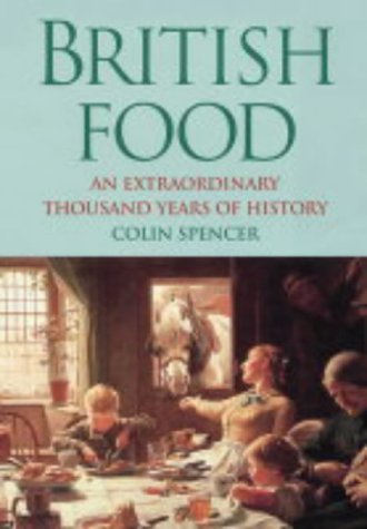 British Food: An Extraordinary Thousand Years of History Leisure, Home & Garden